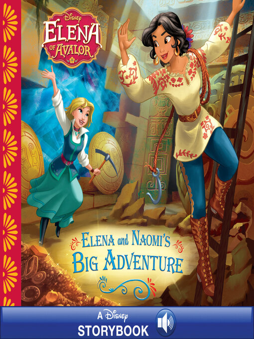 Title details for Elena and Naomi's Big Adventure by DISNEY BOOK GROUP - Available